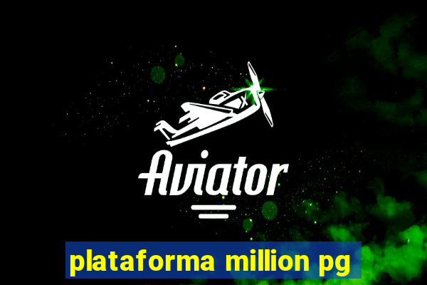 plataforma million pg